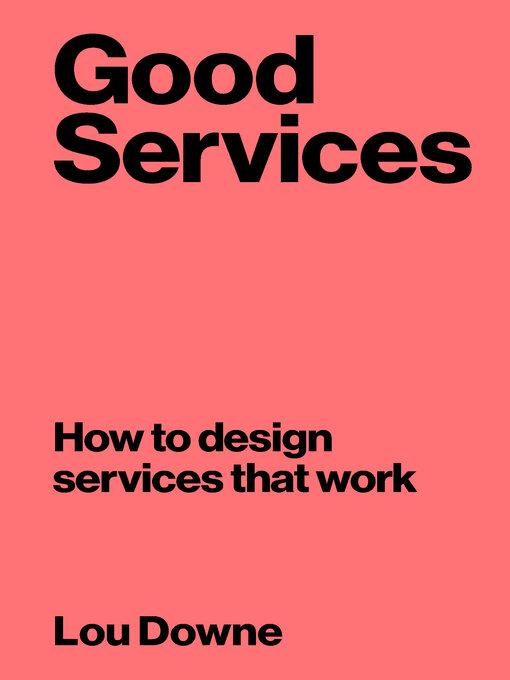 Title details for Good Services by Lou Downe - Available